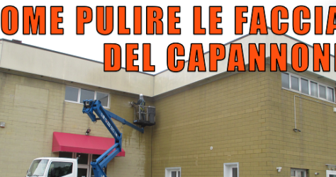 Come pulire le Facciate del Capannone