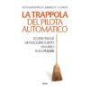 2020.08.27 Comunicato Stampa - La Trappola Del Pilota Automatico