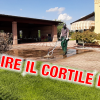 Come pulire il cortile di casa